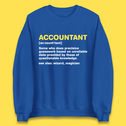 Accountant Noun Wizard Magician Accountant Definition Banker Officers Finance Maintainer Unisex Sweatshirt