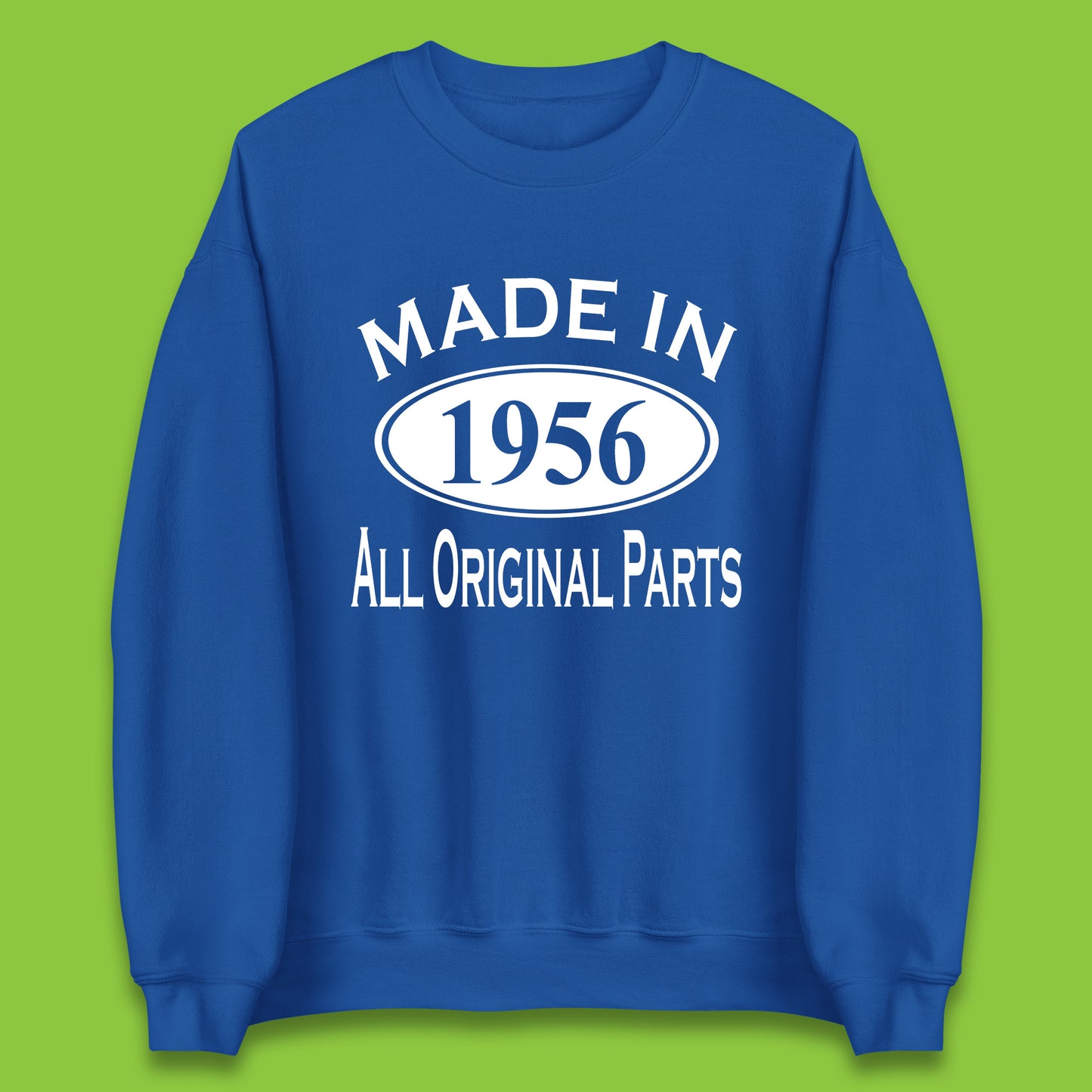 Made In 1956 All Original Parts Vintage Retro 67th Birthday Funny 67 Years Old Birthday Gift Unisex Sweatshirt