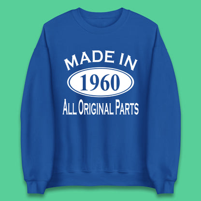 Made In 1960 All Original Parts Vintage Retro 63rd Birthday Funny 63 Years Old Birthday Gift Unisex Sweatshirt