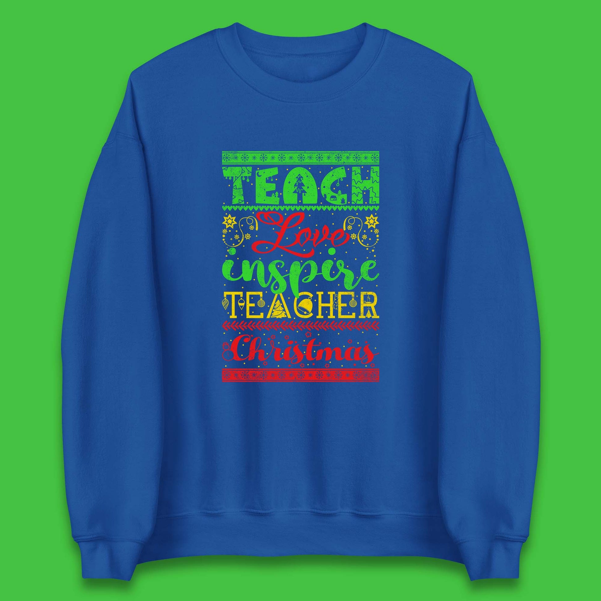 teach love inspire teacher christmas sweatshirt