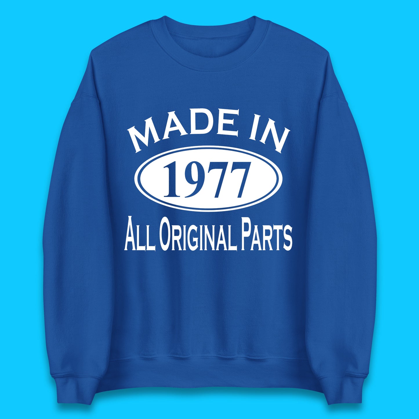 Made In 1977 All Original Parts Vintage Retro 46th Birthday Funny 46 Years Old Birthday Gift Unisex Sweatshirt