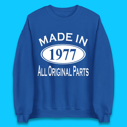 Made In 1977 All Original Parts Vintage Retro 46th Birthday Funny 46 Years Old Birthday Gift Unisex Sweatshirt