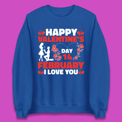 14 February I Love You Unisex Sweatshirt  