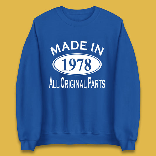 Made In 1978 All Original Parts Vintage Retro 45th Birthday Funny 45 Years Old Birthday Gift Unisex Sweatshirt