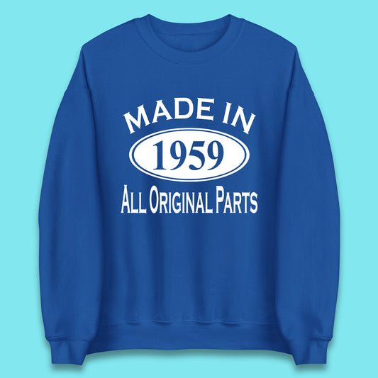 Made In 1959 All Original Parts Vintage Retro 64th Birthday Funny 64 Years Old Birthday Gift Unisex Sweatshirt