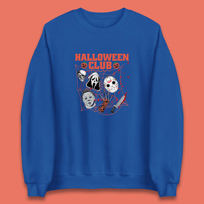 Halloween Club Horror Scary Friends Halloween Horror Movie Characters Unisex Sweatshirt