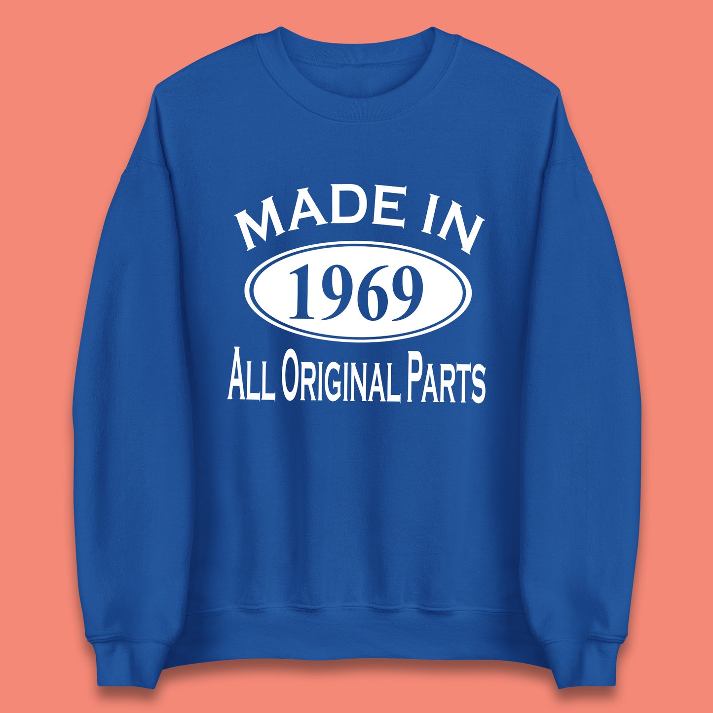 Made In 1969 All Original Parts Vintage Retro 54th Birthday Funny 54 Years Old Birthday Gift Unisex Sweatshirt