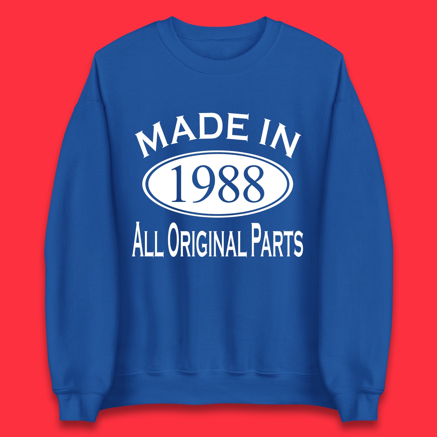 Made In 1988 All Original Parts Vintage Retro 35th Birthday Funny 35 Years Old Birthday Gift Unisex Sweatshirt