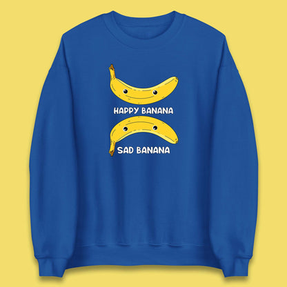 Happy Banana Sad Banana Funny Meme Pun Joke Smiling Face Unisex Sweatshirt