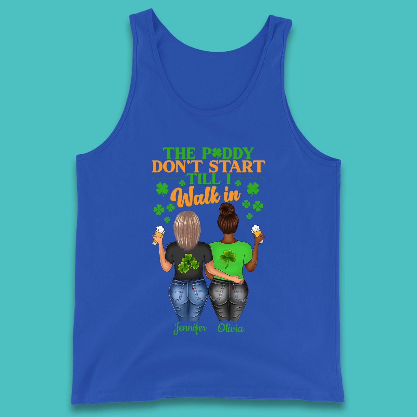 Personalised The Paddy Don't Start Till I Walk In Team Tank Top