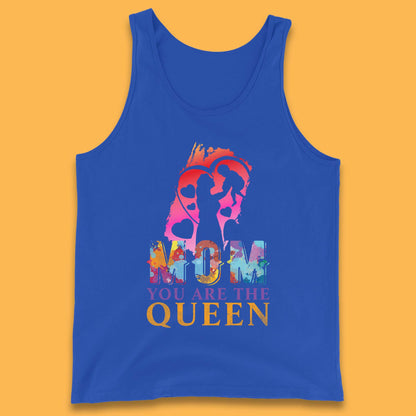 Mom You Are The Queen Tank Top