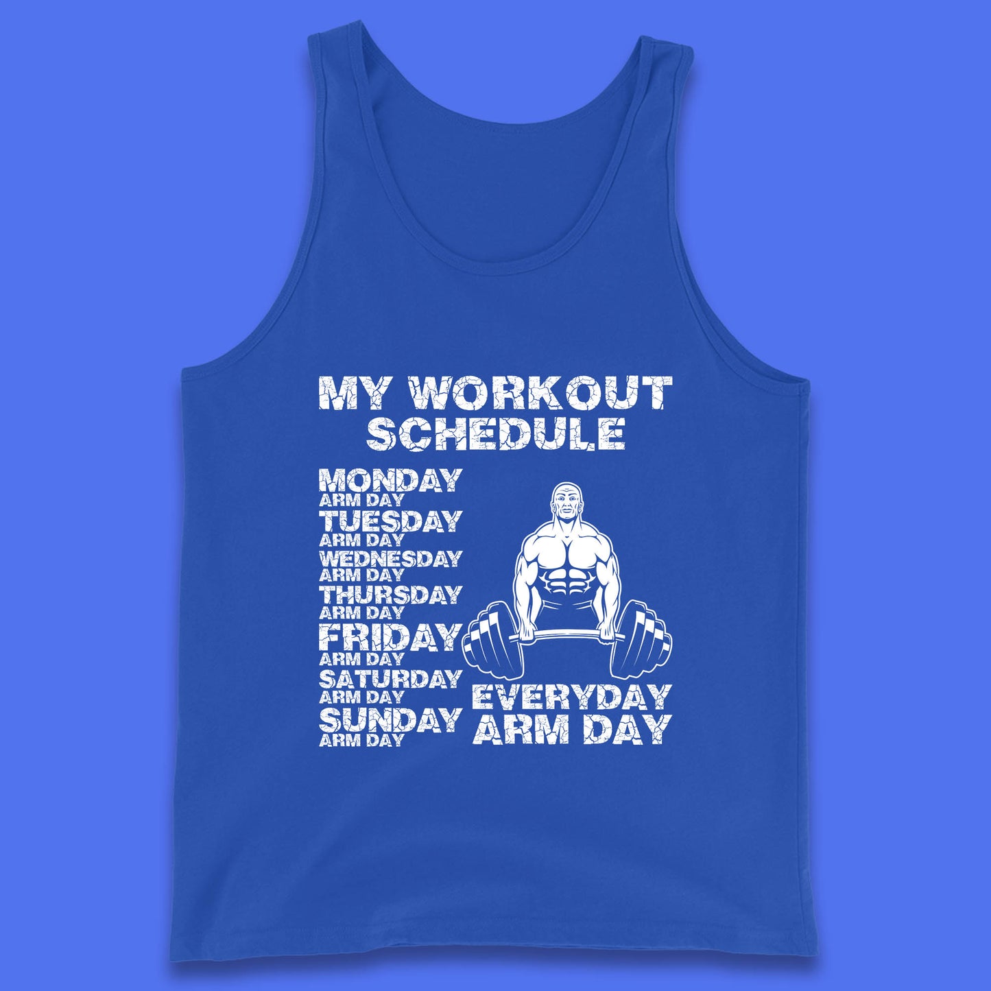 My Workout Schedule Everyday Arm Day Daily Routine  Arm Gym Workout Everyday Of Week Arm Day Fitness Tank Top