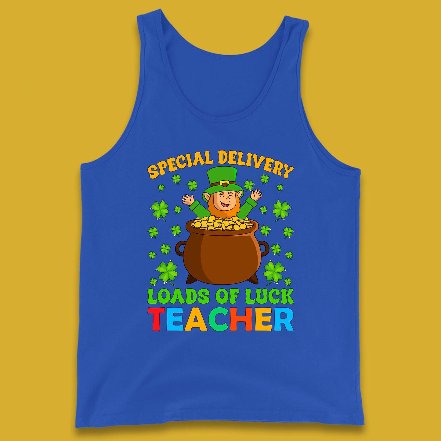 Special Delivery Loads Of Luck Teacher Tank Top