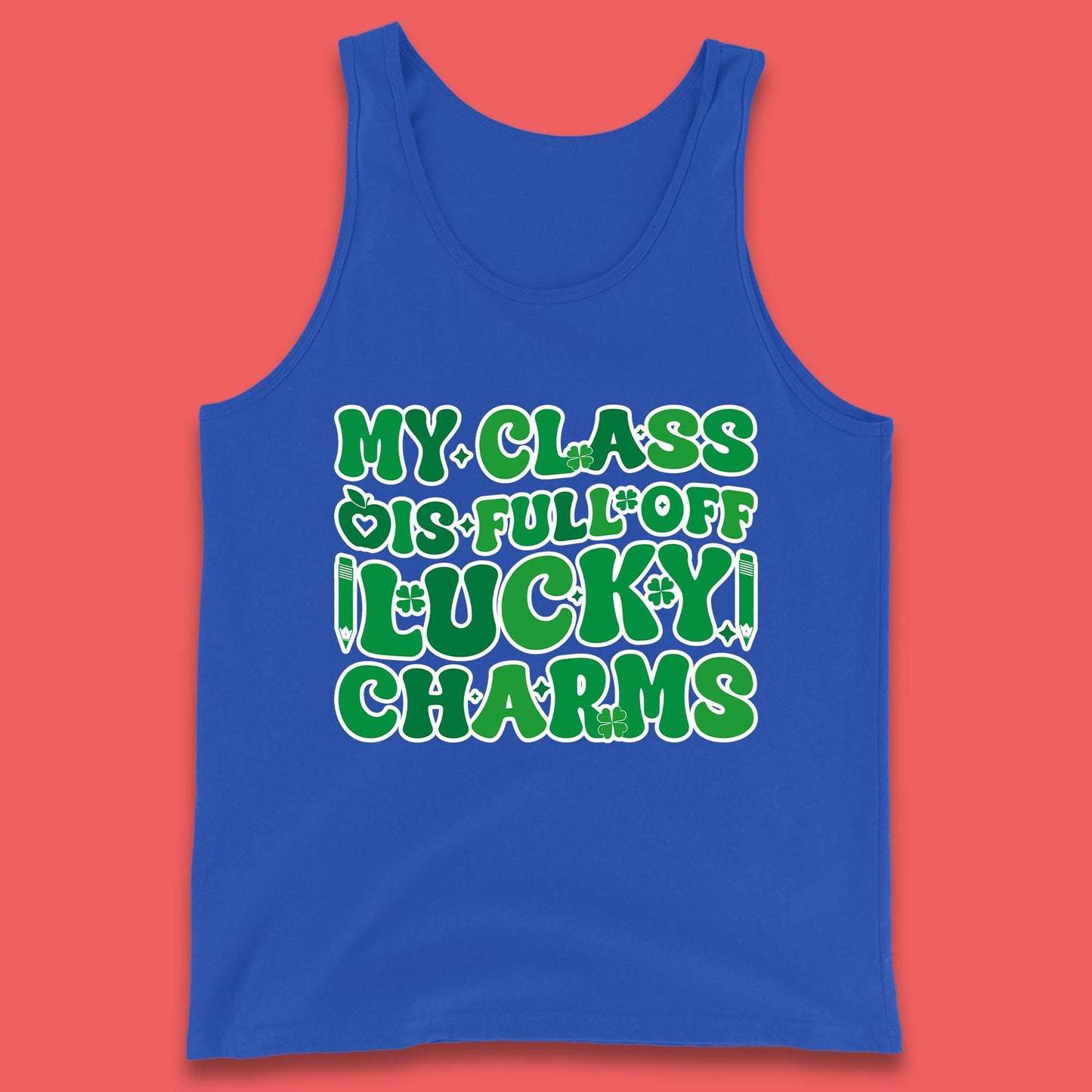 My Class Is Full Of Lucky Charms Tank Top