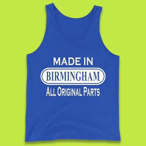 Made In Birmingham All Original Parts Vintage Retro Birthday City In England Gift Tank Top