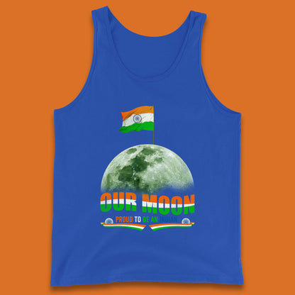 Our Moon Proud To Be An Indian Chandrayaan-3 Soft Landing To The Moon Tank Top