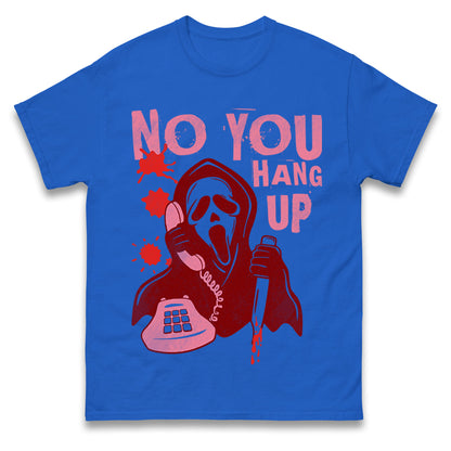 Ghost Face No You Hang Up T Shirts
