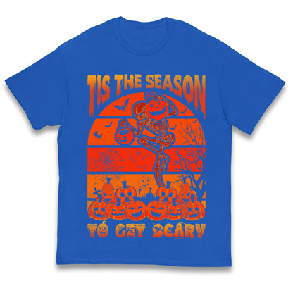 Tis The Season To Get Scary Halloween T Shirt
