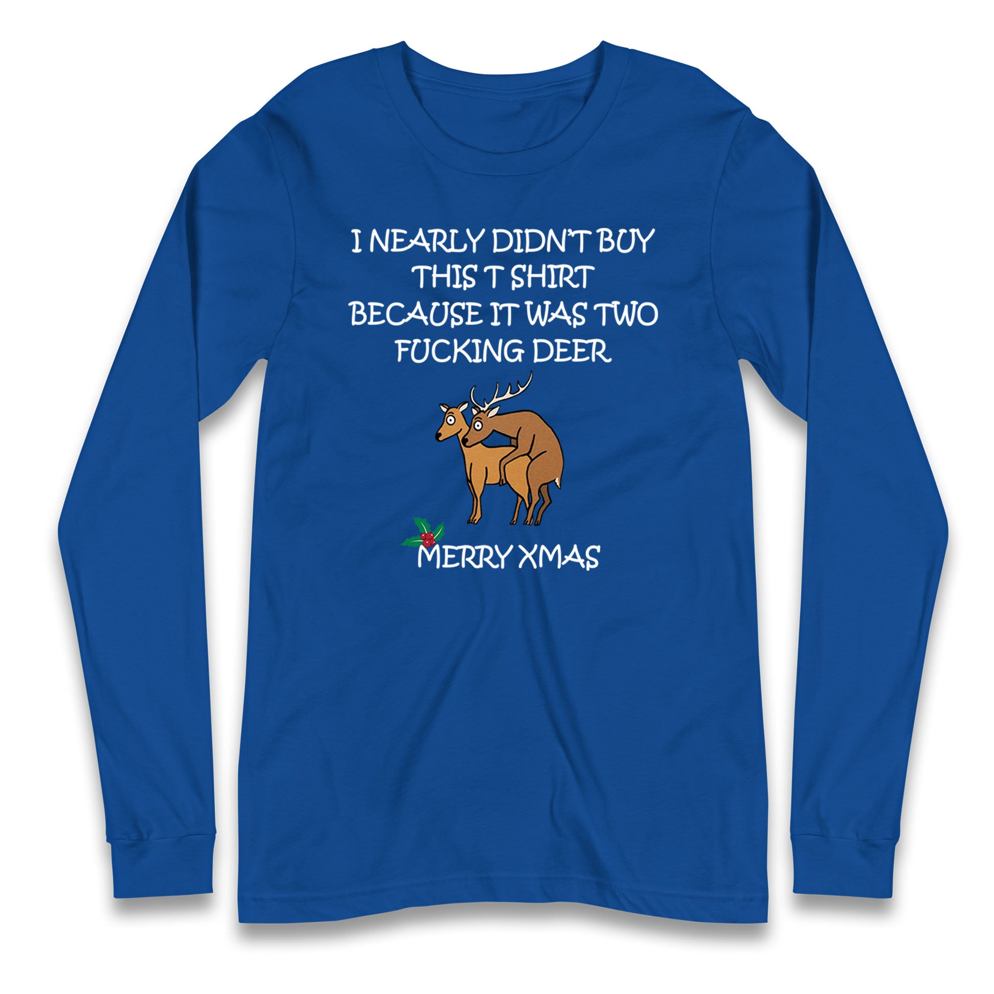 fucking deer christmas long sleeve t shirt