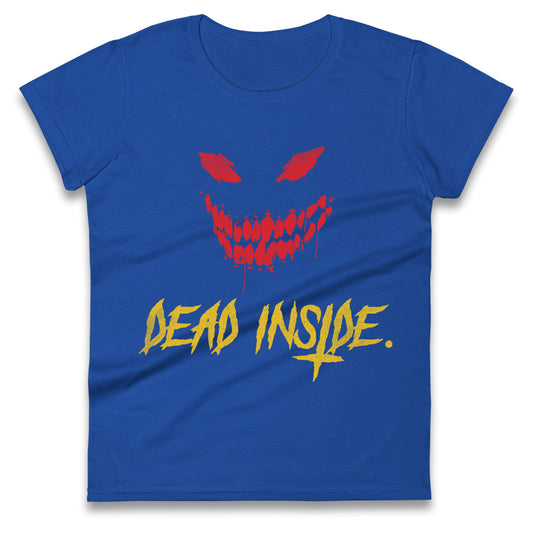 Horror Face Dead Inside Halloween Womens t shirt