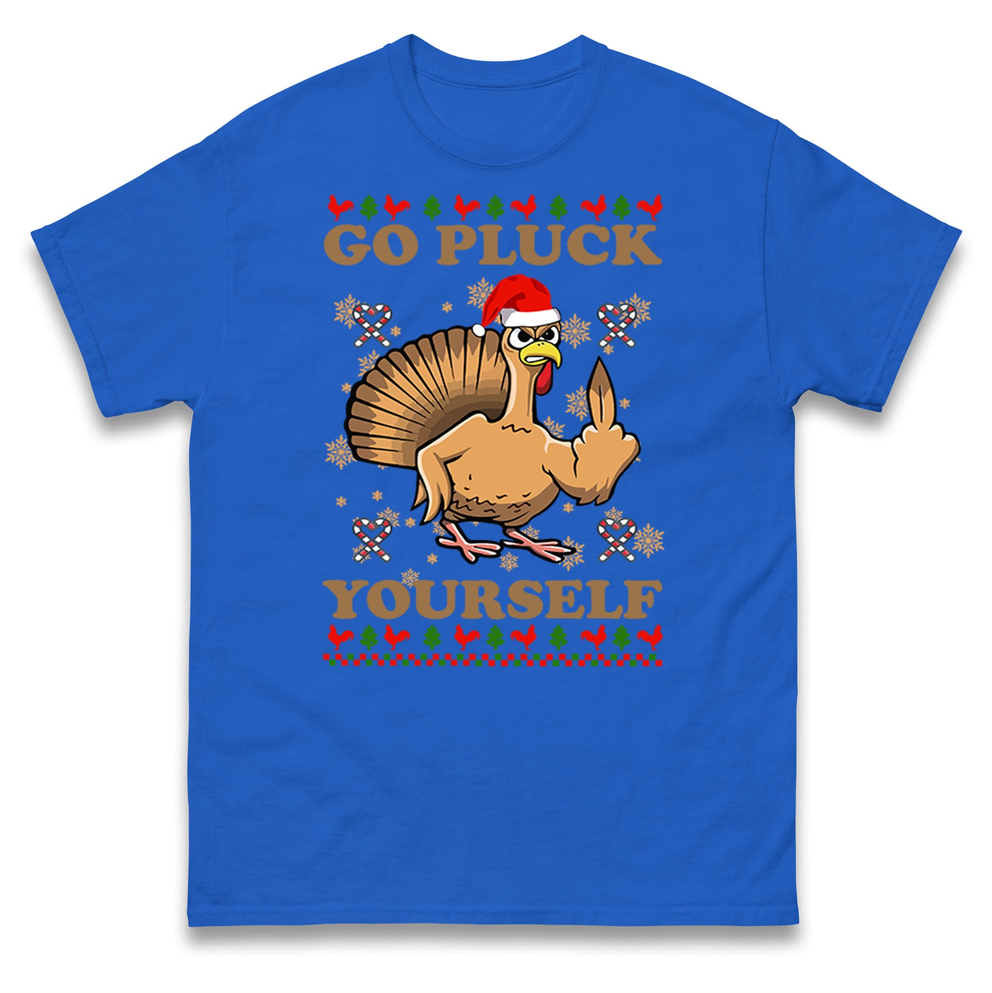 Christmas Go Pluck Yourself Funny T Shirt