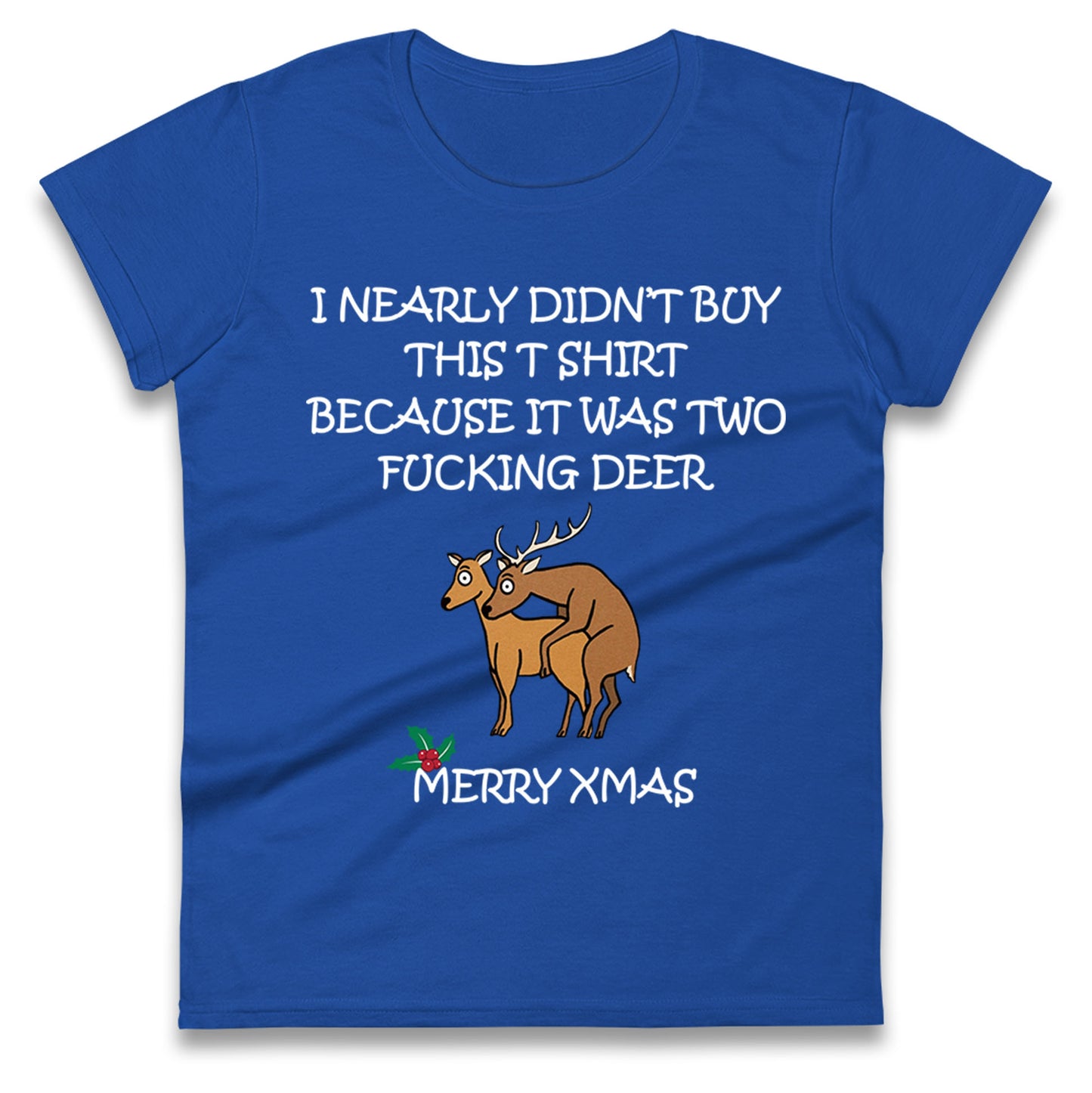 fucking deer christmas womens t shirt