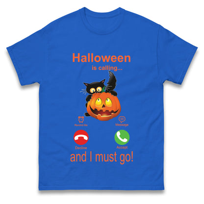 Halloween Is Calling T Shirts
