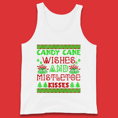 Candy Cane Wishes And Mistletoe Kisses Christmas Candy Cane Lover Xmas Vibes Tank Top