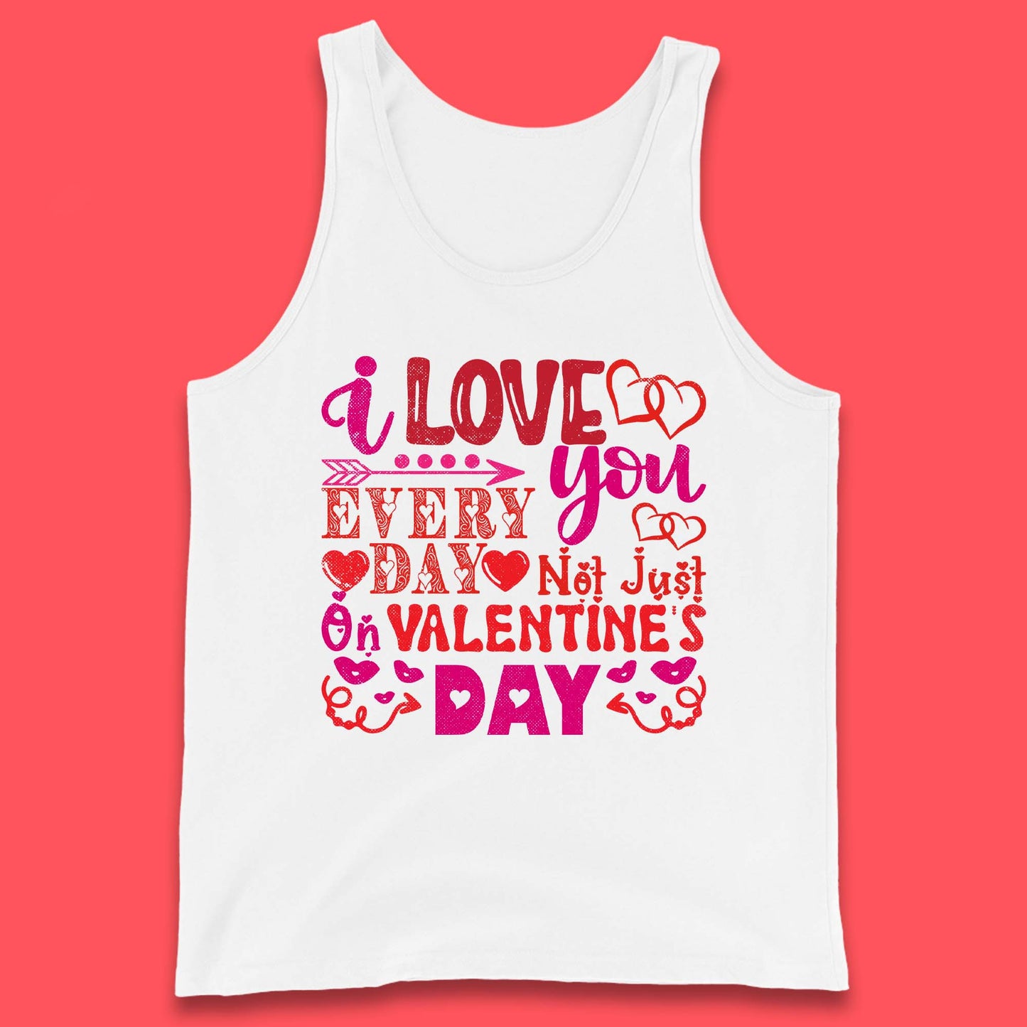 Love You Every Day Tank Top