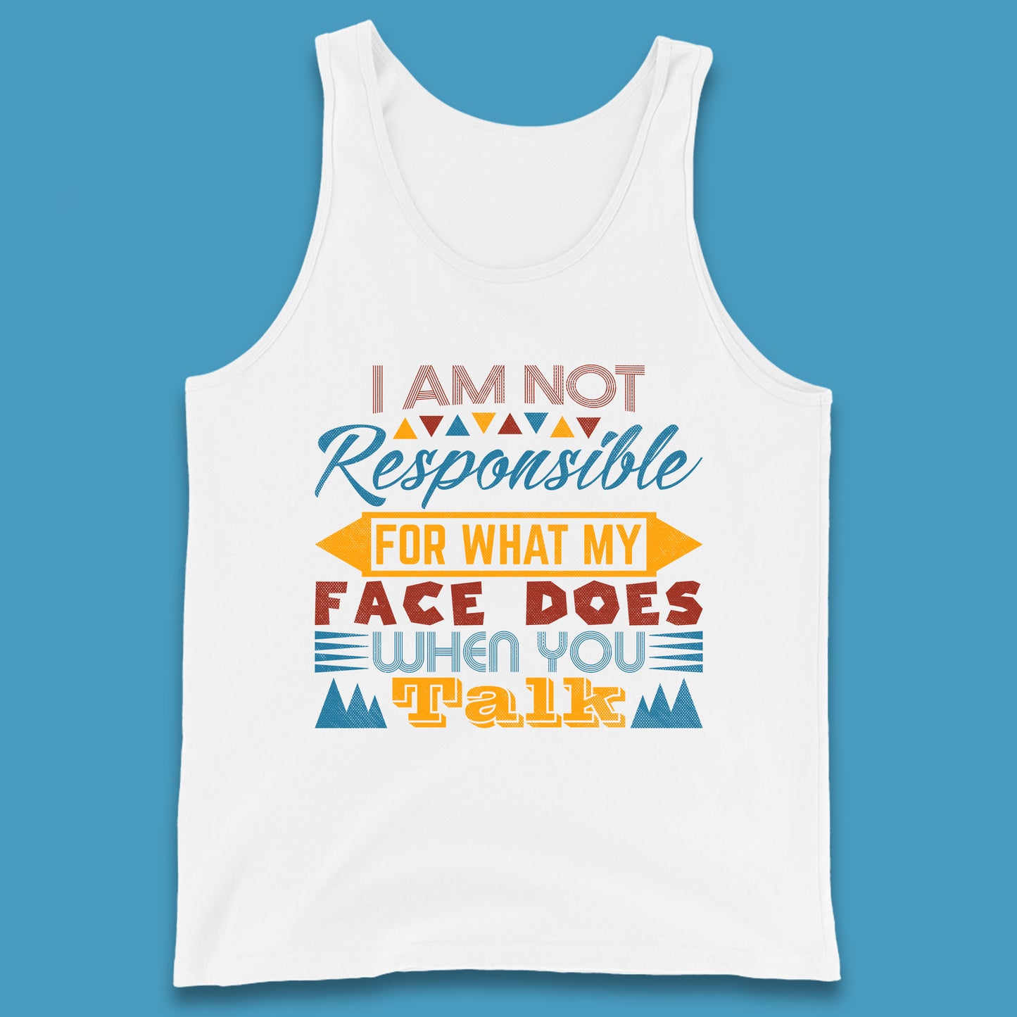 Funny Sarcastic Hilarious Quotes Tank Top