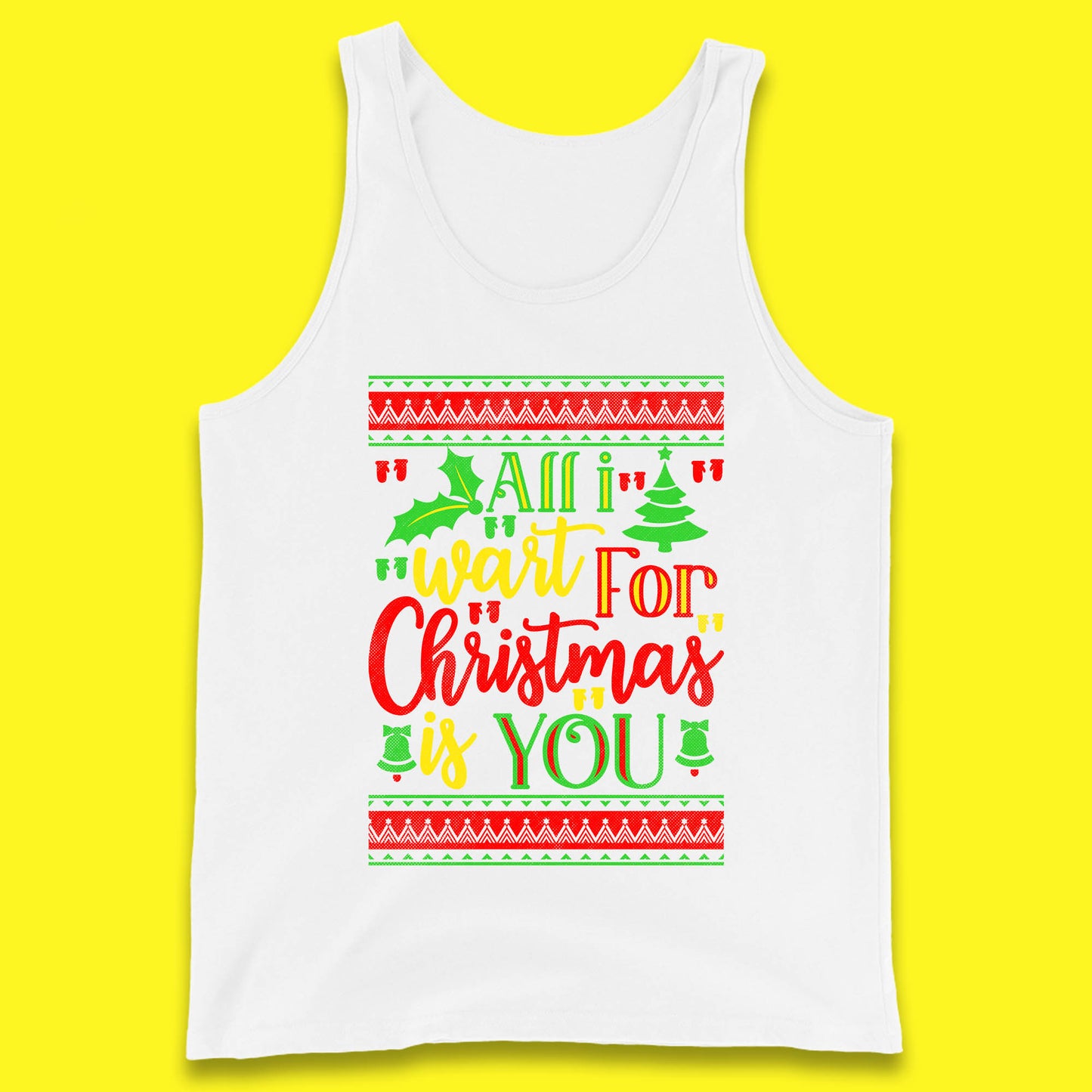 all i want for christmas is you tank top