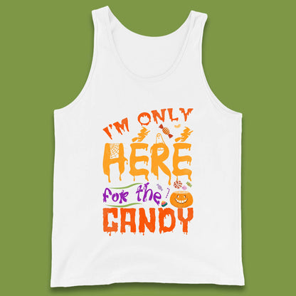 I'm Only Here For The Candy Halloween Trick Or Treat Tank Top