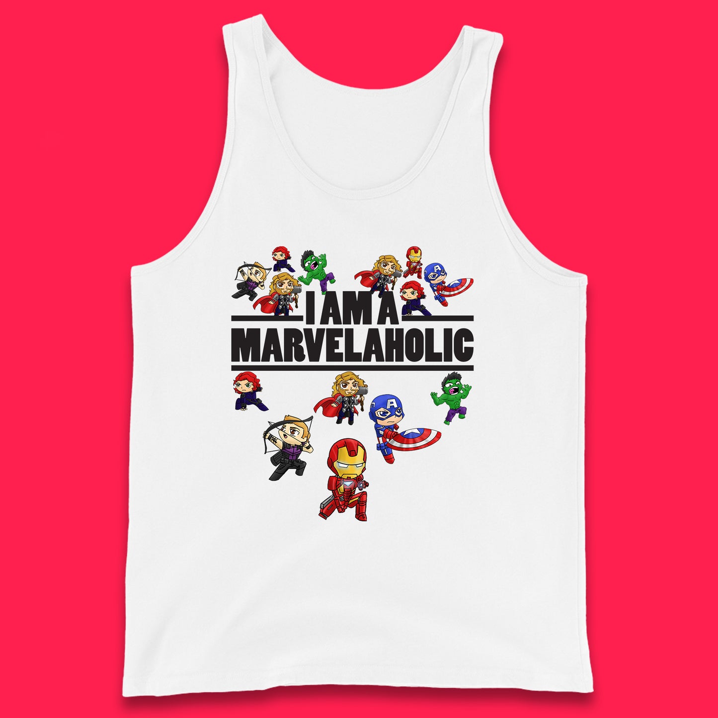 I Am A Marvelaholic Marvel Avengers Super Heroes Movie Characters Black Widow, Hulk, Iron Man, Thor, Captain America Tank Top