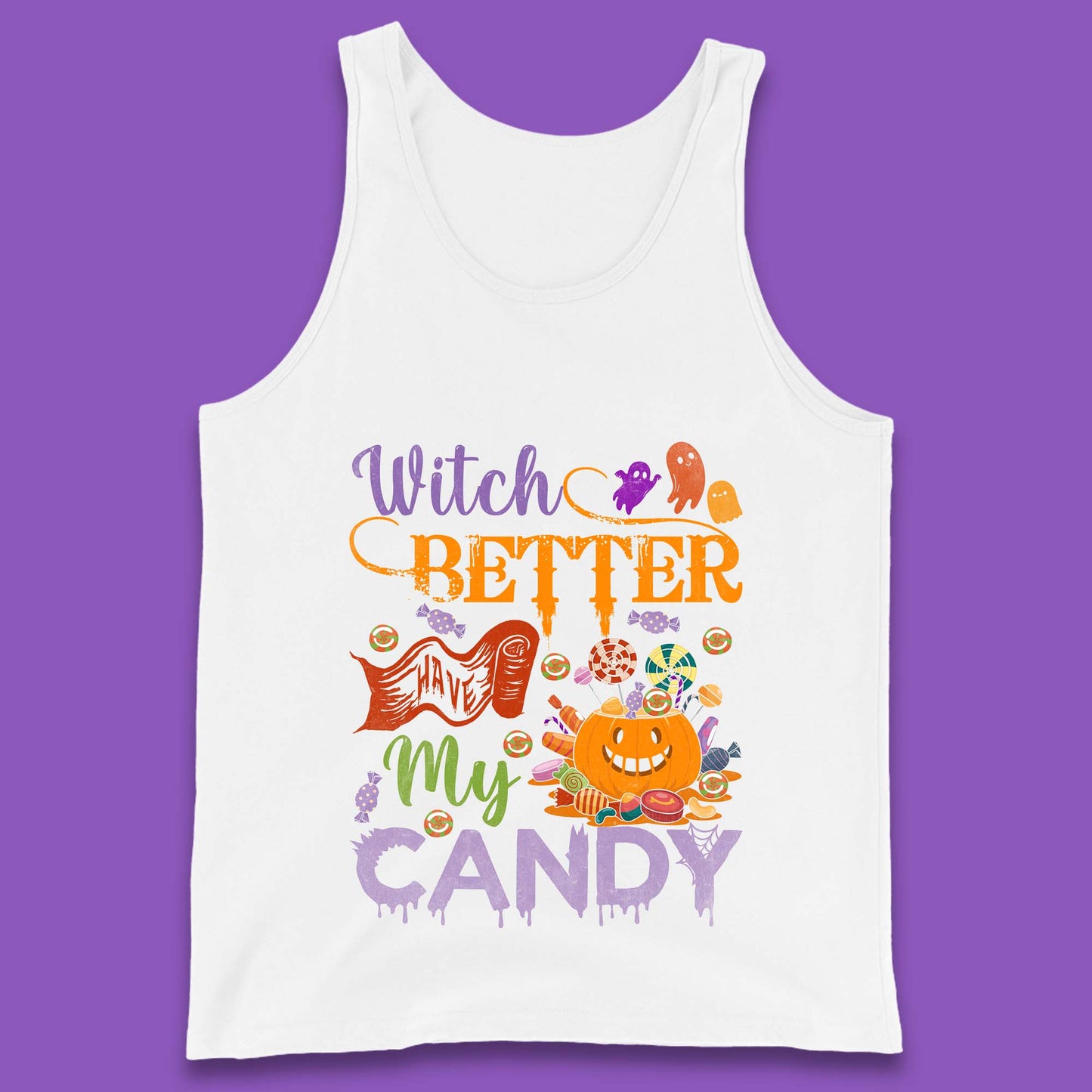 Witch Better Have My Candy Halloween Trick Or Treat Tank Top