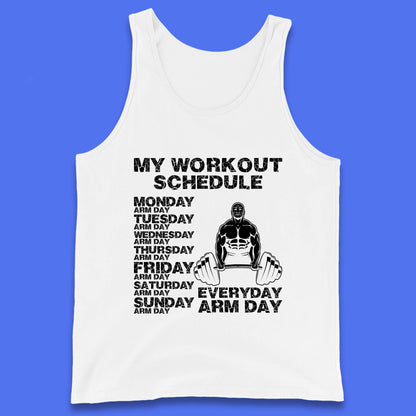 My Workout Schedule Everyday Arm Day Daily Routine  Arm Gym Workout Everyday Of Week Arm Day Fitness Tank Top