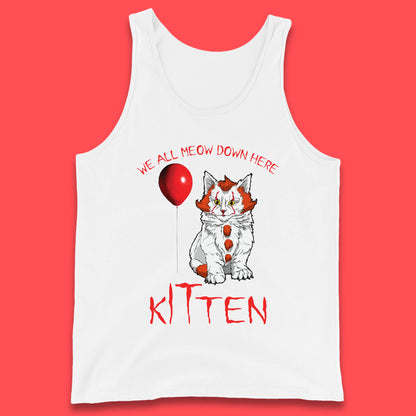 We All Meow Down Here Kitten Clown Cat Halloween IT Pennywise Clown Movie Mashup Parody Tank Top