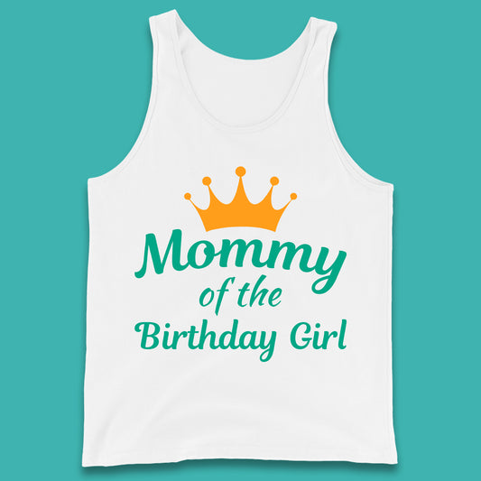 Mommy Of The Birthday Girl Tank Top