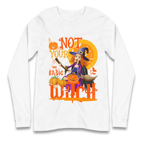 Not Your Basic Witch Halloween Party Long Sleeve T Shirt