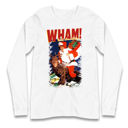 Wham Last Christmas Long Sleeve T Shirt