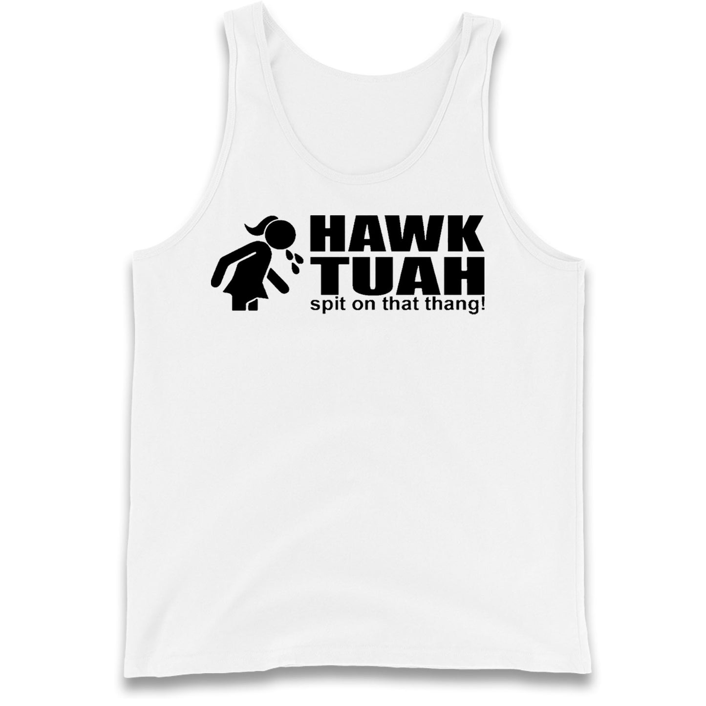 Hawk Tuah Spit on That Thang Girl Tank Top