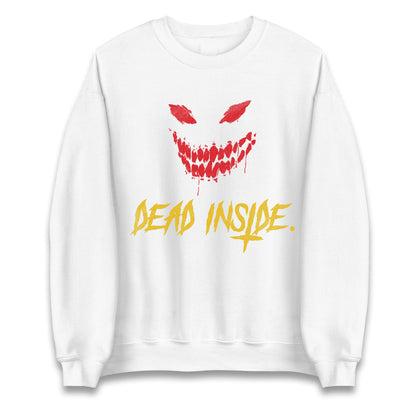 Horror Face Dead Inside Halloween Unisex Sweatshirt