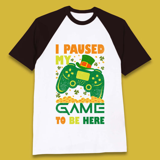 I Paused My Game To Be Here Baseball T-Shirt