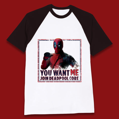 You Want Me Join Deadpool Core Marvel Comics Deadpool Superhero Comic Book Fictional Character Baseball T Shirt