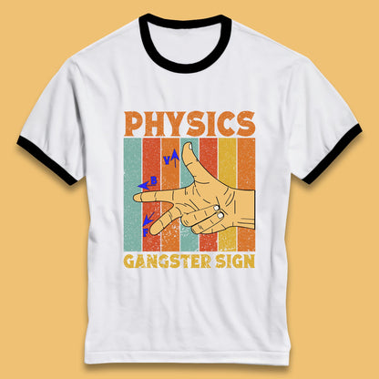 Physics Gangster Sign  Right Hand Rule Funny Parody Science Scientist Ringer T Shirt