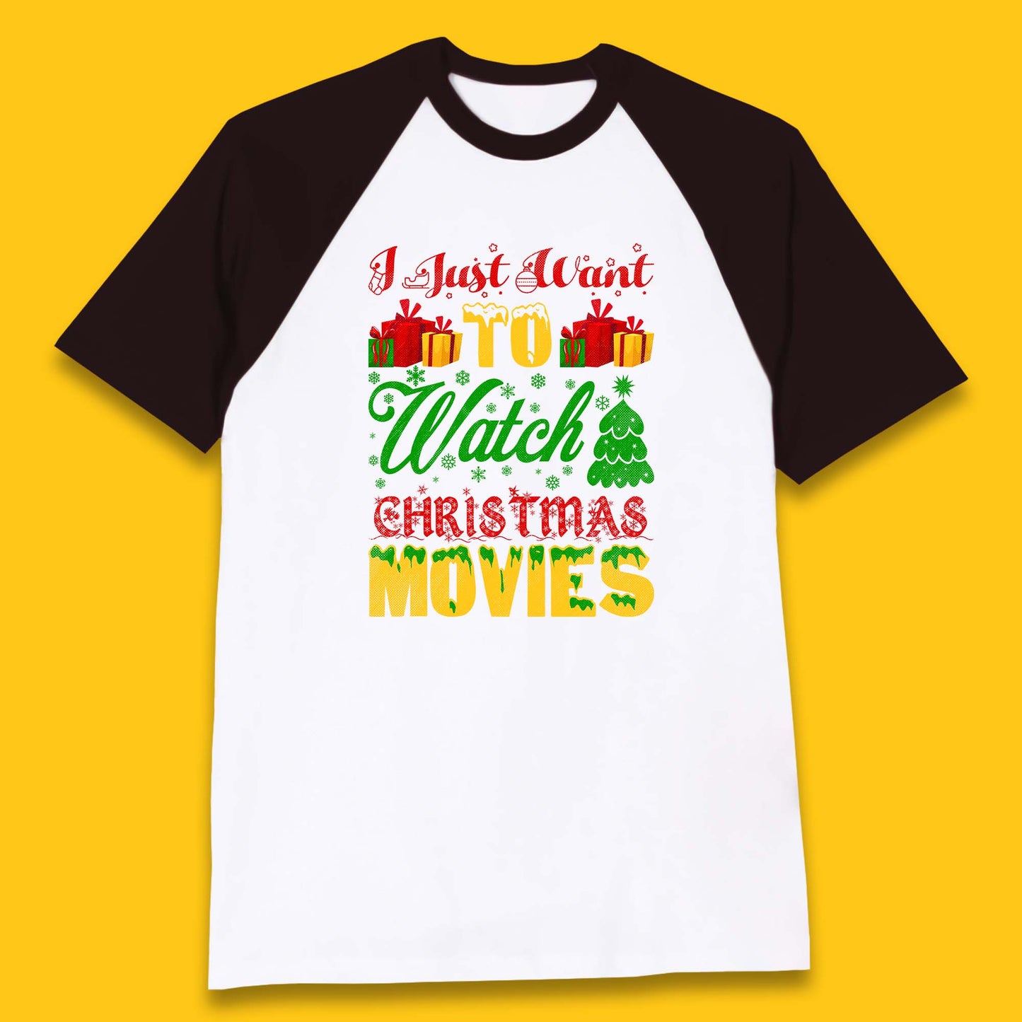 I Just Want To Watch Christmas Movies Winter Holiday Season Xmas Baseball T Shirt