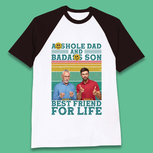 Personalised Asshole Dad And Badass Son Baseball T-Shirt