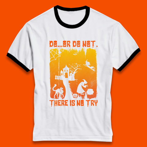 Do Or Do Not There Is No Try Halloween Tree House Flying Witch Scary Spooky Black Cat Ringer T Shirt