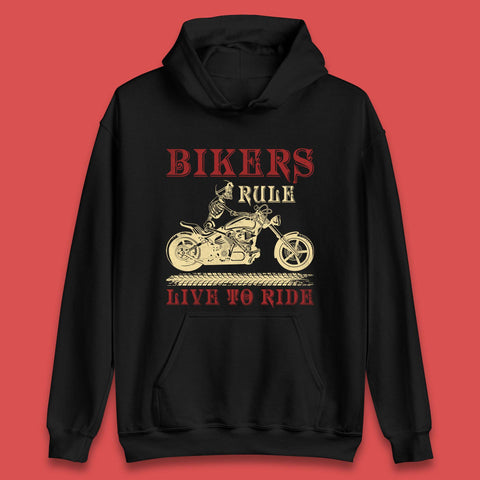 Bikers Rule Live To Ride Unisex Hoodie
