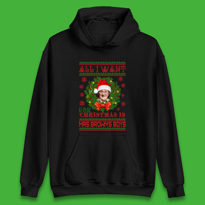 Want Mrs Brown's Boys For Christmas Unisex Hoodie