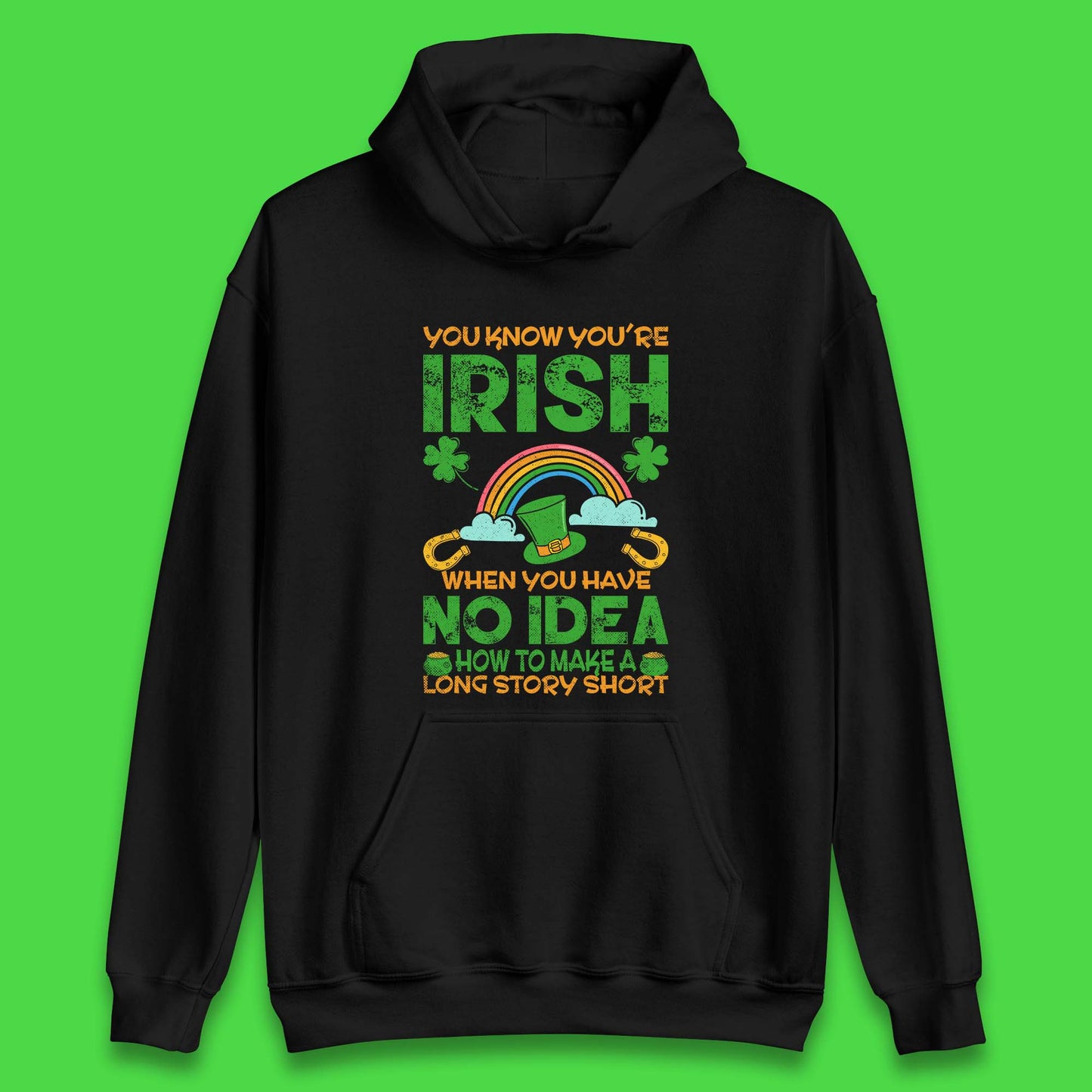 You Know You're Irish Unisex Hoodie